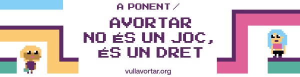 Avortar no és un joc, és un dret!