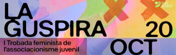 La Guspira: I Trobada Feminista de l’associacionisme juvenil