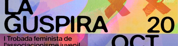 La Guspira: I Trobada feminista de l'associacionisme juvenil
