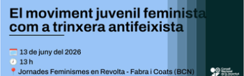 El moviment juvenil feminista com a trinxera antifeixista