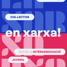 En Xarxa! Teixint força col·lectiva des de la interassociació juvenil