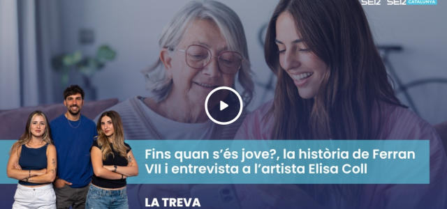 La Treva, en directe: Fins quan s'és jove?